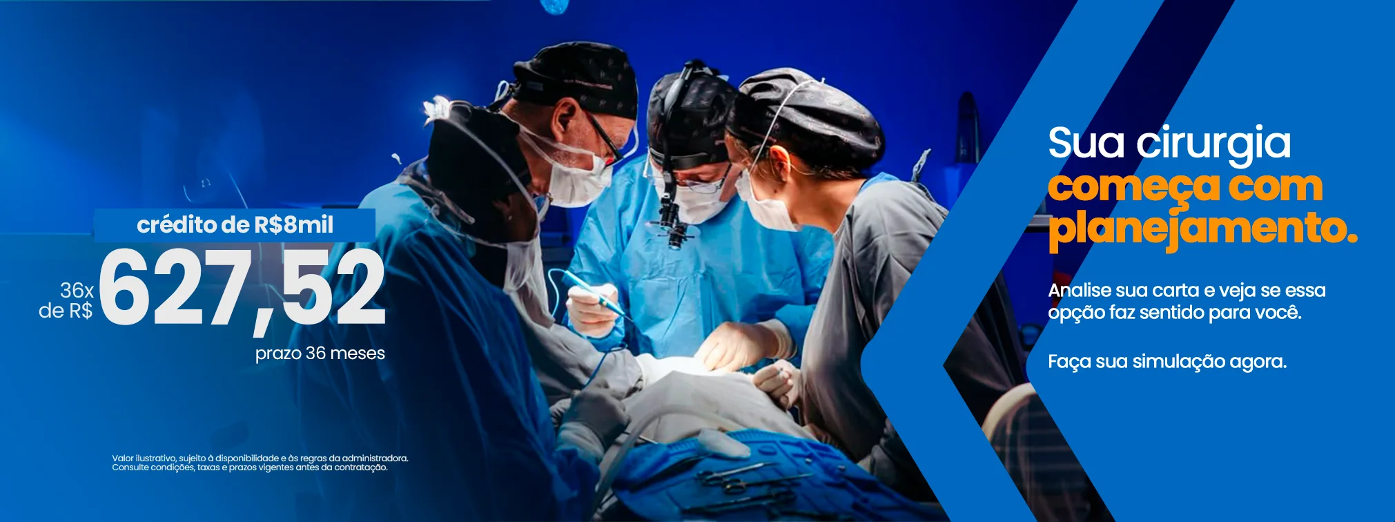 Sua cirurgia começa com planejamento. Conheça opções de consórcio para serviços.